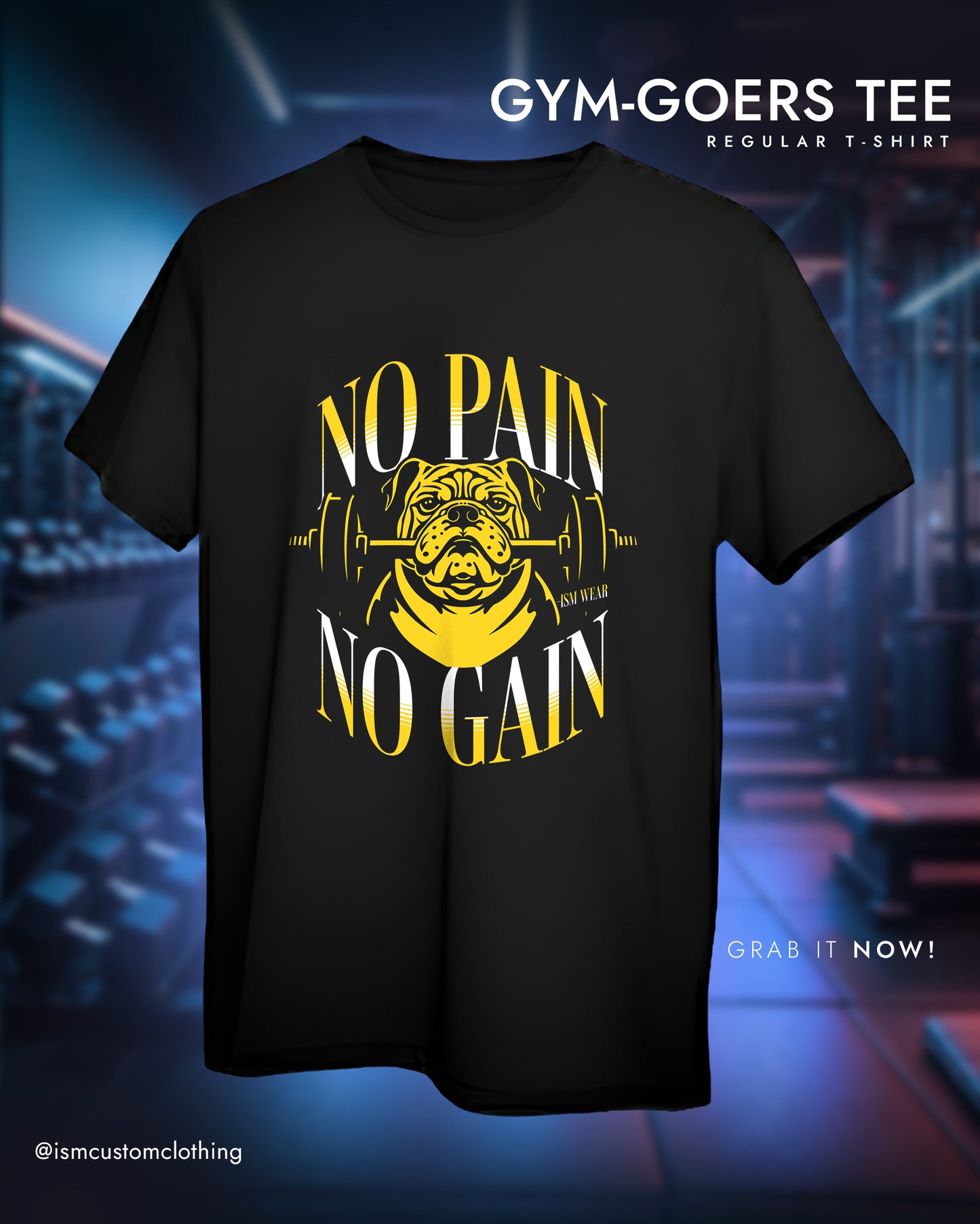 NO PAIN NO GAIN DOG REGULAR T-SHIRT