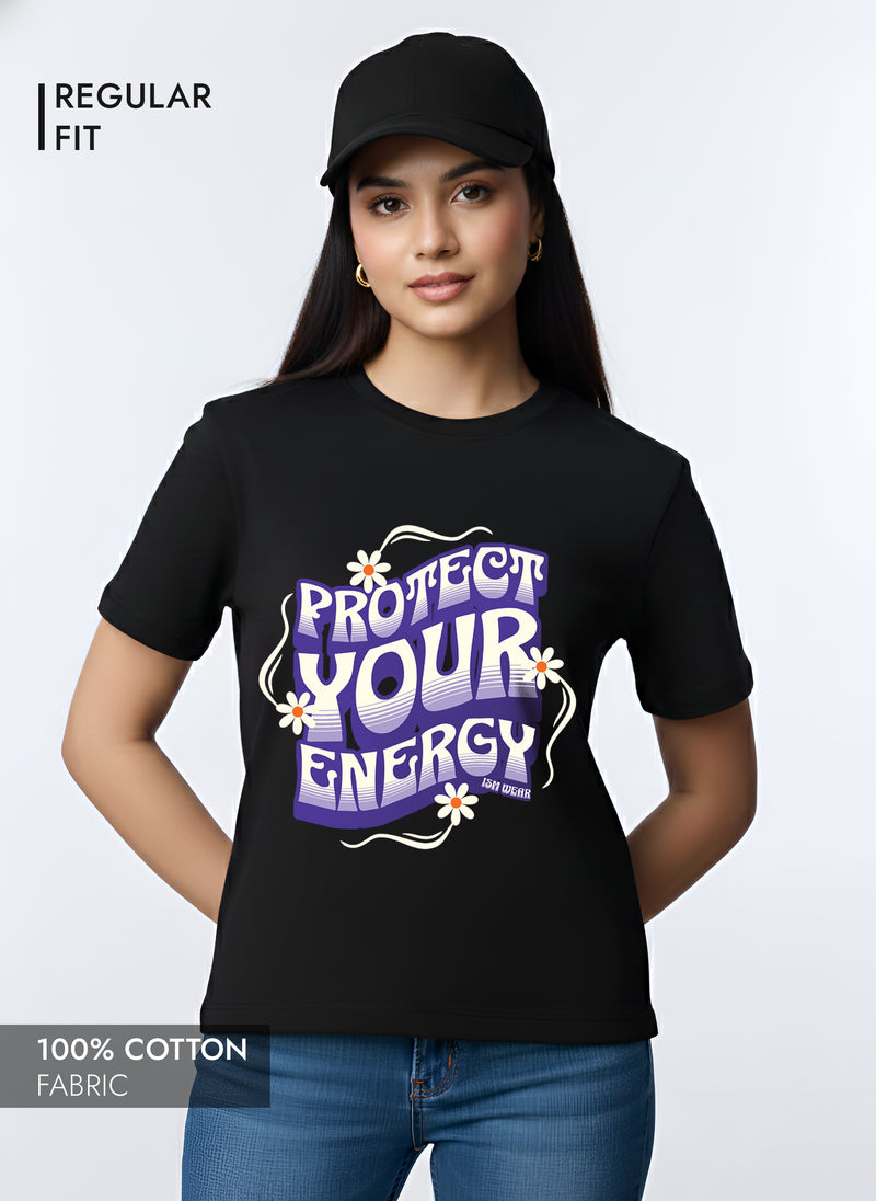 PROTECT YOUR ENERGY WOMEN REGULAR T-SHIRT