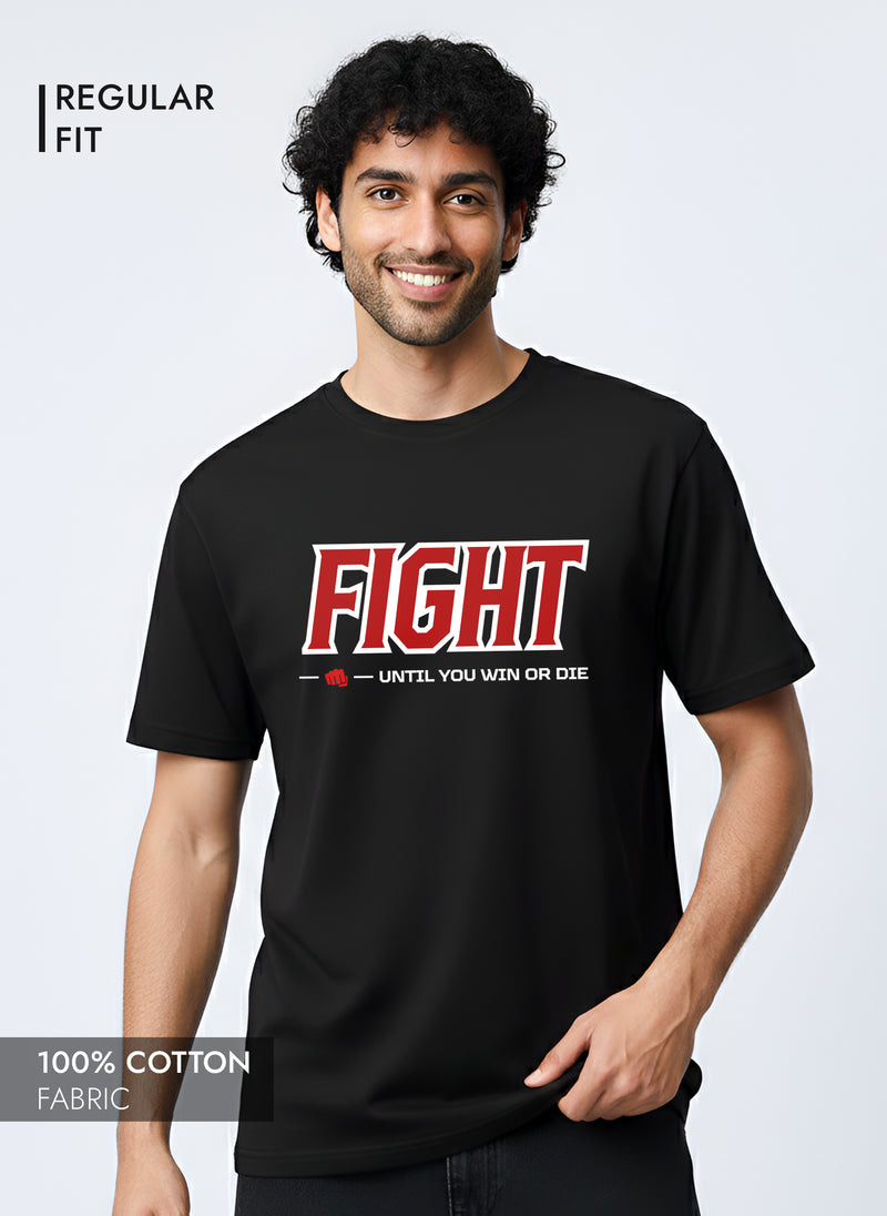 FIGHT UNTIL YOU WIN REGULAR T-SHIRT