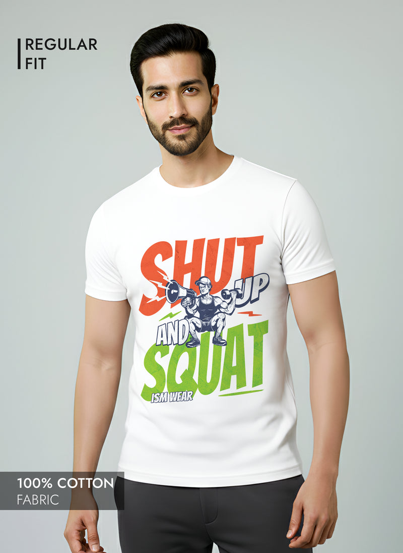 SHUT UP AND SQUAT REGULAR T-SHIRT